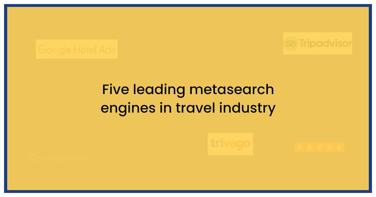 Five Leading Metasearch Engines in Travel Industry
