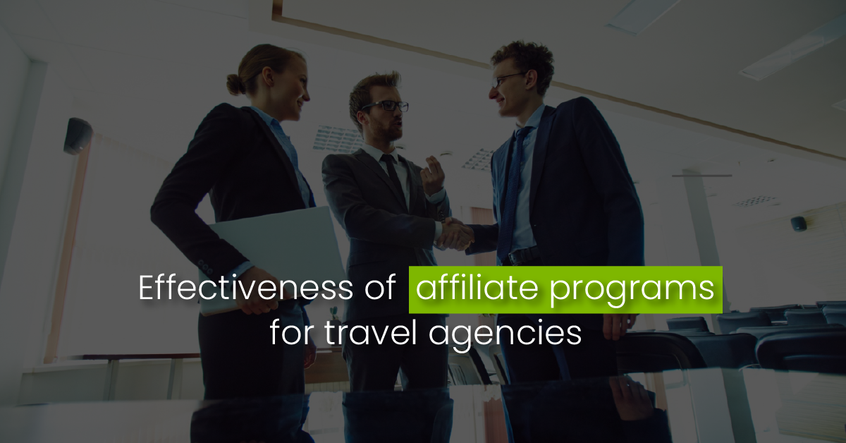 Effectiveness of affiliate programs for travel agencies