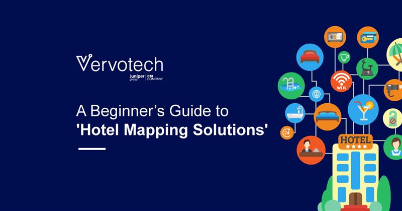 A Beginner’s Guide to ‘Hotel Mapping Solutions’